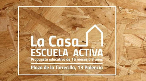 La Casa. Escuela Activa, Escuela en Palencia,Palencia